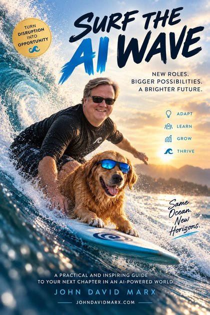 Cover of Surf the AI Wave by John David Marx: a surfer and a golden retriever riding a bright blue wave at sunrise.